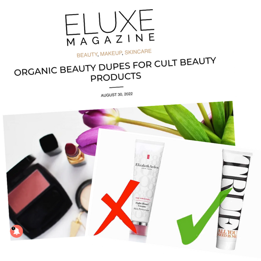 Eluxe Magazine, ORGANIC BEAUTY DUPES FOR CULT BEAUTY PRODUCTS