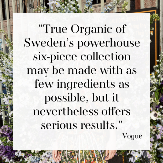 Vogue.com - True Organic of Sweden